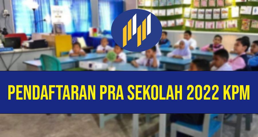 Pendaftaran Pra Sekolah 2022 Kpm Motif My