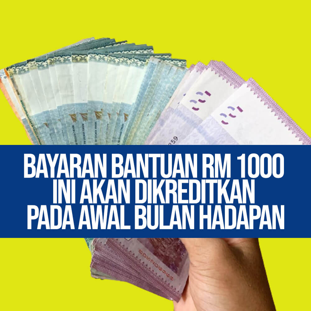 Bayaran Bantuan Rm Ini Akan Dikreditkan Pada Awal Bulan Hadapan