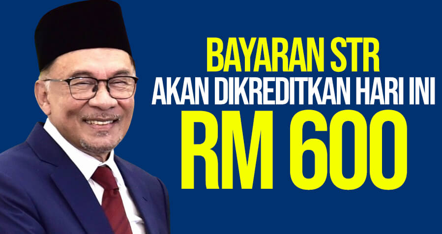 bayaran-str-rm-600-telah-dikreditkan-hari-ini-semak-sini